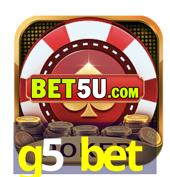 g5 bet